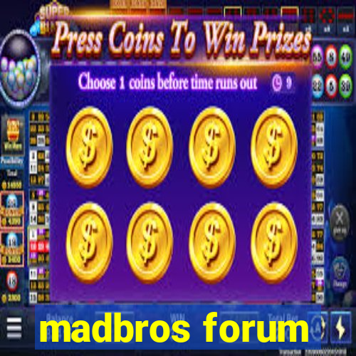 madbros forum